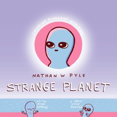 STRANGE PLANET